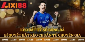 Hướng dẫn bắt kèo tỷ số bóng đá